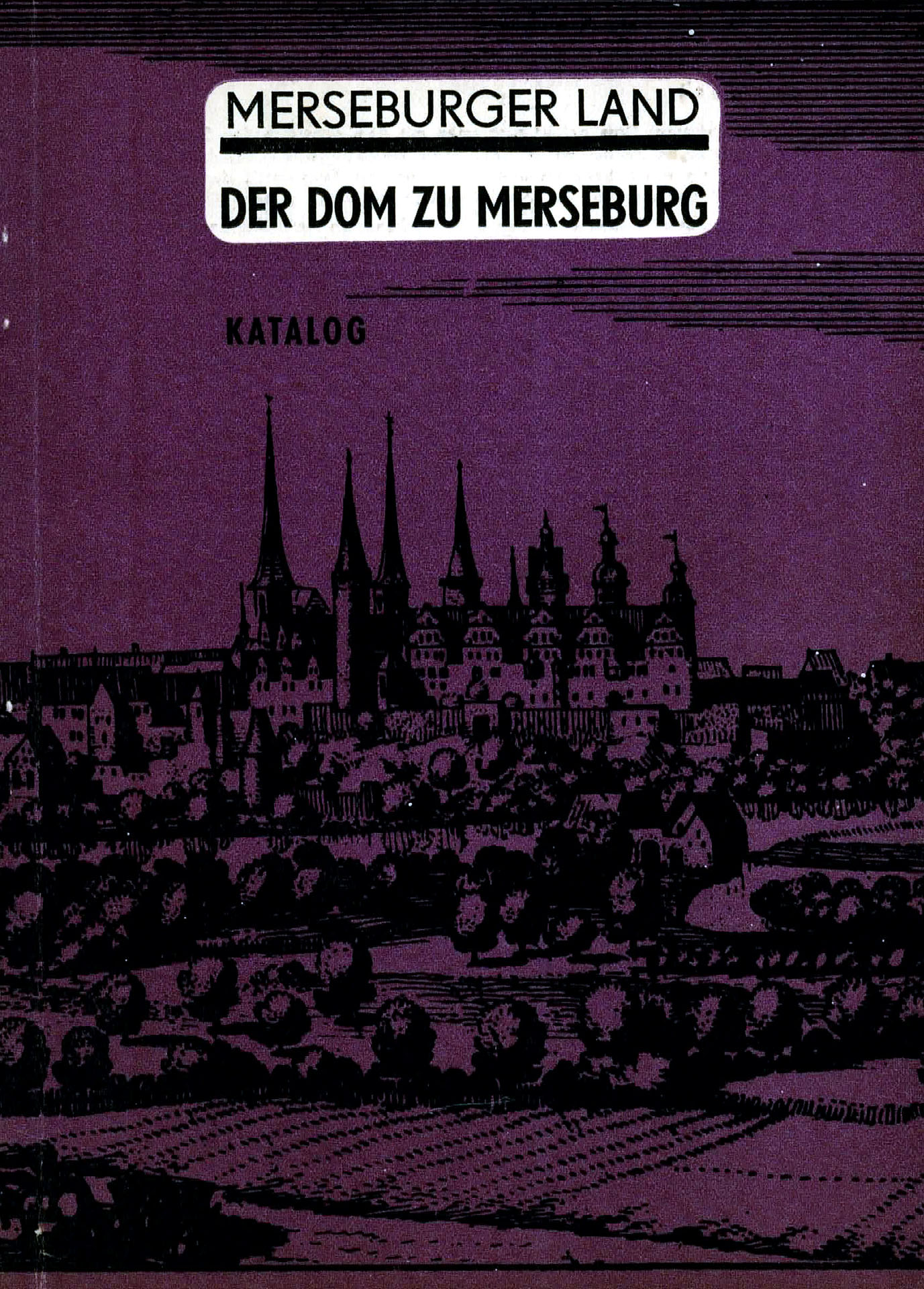 Merseburger Land - Der Dom zu Merseburg